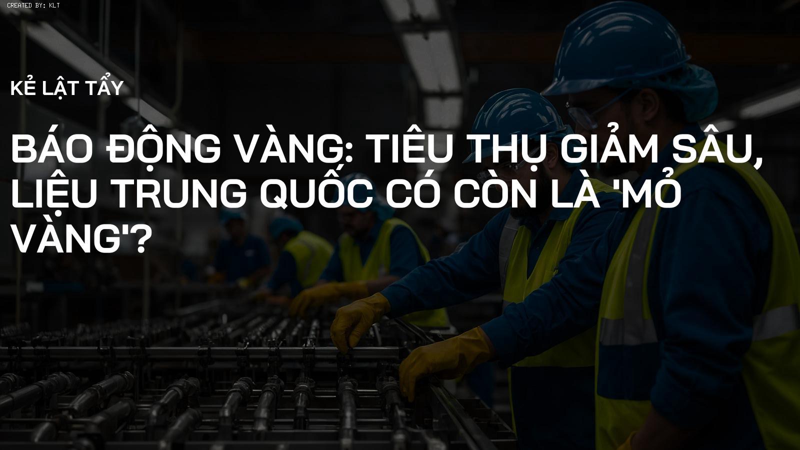 Báo Động Vàng: Tiêu Thụ Giảm Sâu, Liệu Trung Quốc Có Còn Là 'Mỏ Vàng'?