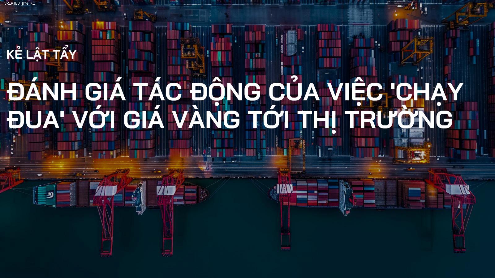 Đánh giá tác động của việc 'Chạy đua' với giá vàng tới thị trường