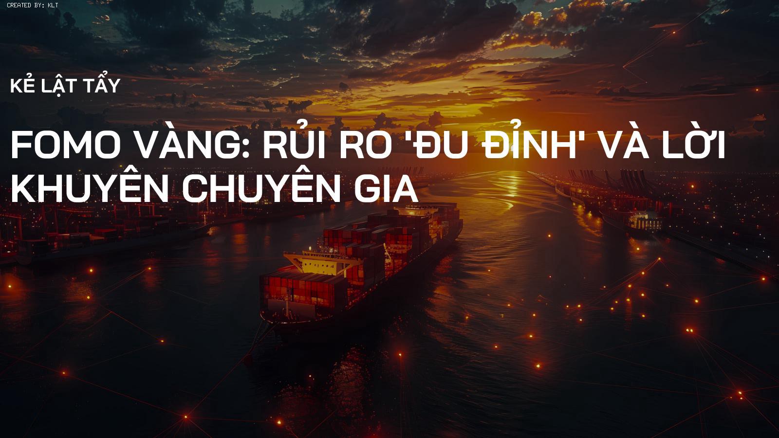 FOMO Vàng: Rủi ro 'Đu Đỉnh' và Lời Khuyên Chuyên Gia