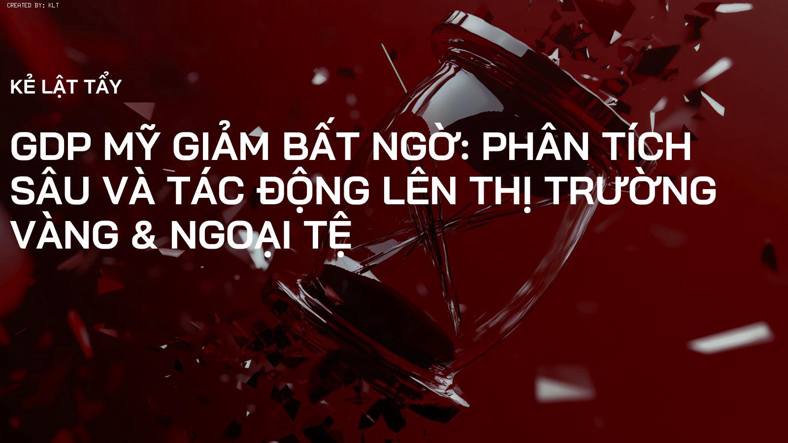 GDP Mỹ Giảm Bất ngờ: Phân Tích Sâu và Tác Động Lên Thị Trường Vàng & Ngoại Tệ