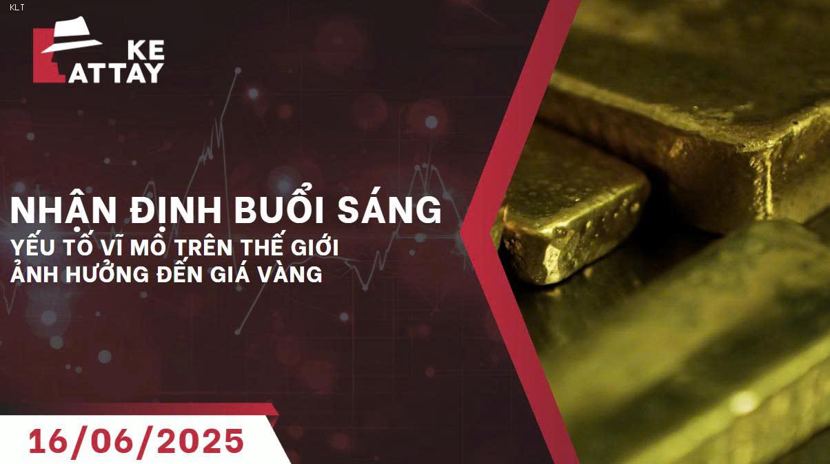 Phân Tích Thị Trường Vàng & Ngoại Tệ Sáng 17/06/2025: Lạm Phát Hạ Nhiệt, Căng Thẳng Địa Chính Trị và Quyết Định Lãi Suất của FED